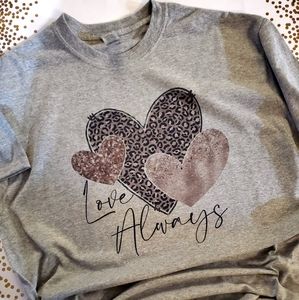 Brand new sublimated Love Always Tshirt
